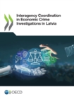 Interagency Coordination in Economic Crime Investigations in Latvia - eBook