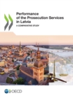 Performance of the Prosecution Services in Latvia A Comparative Study - eBook