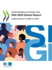 Social Institutions and Gender Index SIGI 2023 Global Report Gender Equality in Times of Crisis - eBook