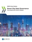 OECD Urban Studies Smart City Data Governance Challenges and the Way Forward - eBook