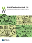 OECD Regional Outlook 2021 Addressing COVID-19 and Moving to Net Zero Greenhouse Gas Emissions - eBook