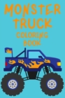Monster Truck Coloring Book.Trucks Coloring Book for Kids Ages 4-8. Have Fun! - Book
