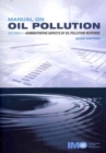 Manual on oil pollution : Section V: Administrative aspects of oil pollution response - Book