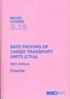 Safe Packing of Cargo Transport Units (CTUs) : Model Course 3.18: Course - Book