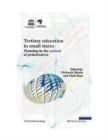 Tertiary education in small states : planning in the context of globalization - Book