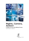 Rights, Camera, Action! : IP Rights and the Film-Making Process: Creative Industries - Booklet No. 2 - Book