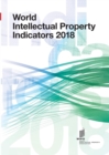World Intellectual Property Indicators - 2018 - Book