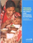 Tracking Progress on Child and Maternal Nutrition : A Survival and Development Priority Within Our Reach - Book
