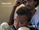 Uprooted : the growing crisis for refugee and migrant children - Book