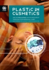 Plastic in cosmetics : are we polluting the environment through our personal care? plastic ingredients that contribute to marine microplastic litter - Book