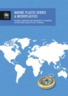Marine plastic debris and microplastics : global lessons and research to inspire action and guide policy change - Book