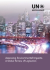 Assessing environmental impacts : a global review of legislation - Book