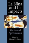 La Nina and Its Impacts : Facts and Speculation - Book