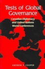 Tests of Global Governance : Canadian Diplomacy and United Nations World Conferences - Book