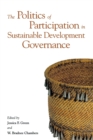 The Politics of Participation in Sustainable Development Governance - Book