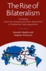 The Rise of Bilateralism : Comparing American, European, and Asian Approaches to Preferential Trade - Book