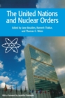 The United Nations and Nuclear Orders - Book