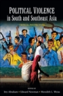 Political violence in South and Southeast Asia : critical perspectives - Book