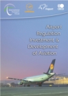 Airport Regulation Investment and Development of Aviation - eBook