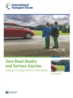 Zero Road Deaths and Serious Injuries Leading a Paradigm Shift to a Safe System - eBook
