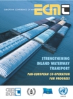 Strengthening Inland Waterway Transport Pan-European Co-operation for Progress - eBook