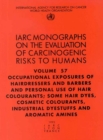 Occupational exposures of hairdressers and barbers and personal use of hair colourants : some hair dyes, cosmetic colourants, industrial dyestuffs and aromatic amines - Book