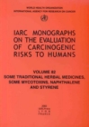 Some Traditional Herbal Medicines, Some Mycotoxins, Naphthalene and Styrene : IARC Monograph on the Carcinogenic Risks to Humans - Book