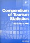 Compendium of Tourism Statistics : Data 2002-2006 - Book