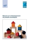Manuel Sur Le D veloppement de Produits Touristiques - Book