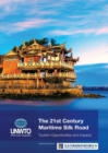 The 21st Century Maritime Silk Road : Tourism Opportunities and Impacts - Book