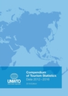 Compendium of Tourism Statistics : Data 2012 - 2016, 2018 Edition - Book