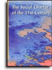The Social Charter of the 21st Century : Colloquy Organised by the Secretariat of the Council of Europe, Human Rights Building, 14-16 May 1997 - Book