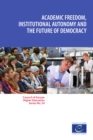 Academic freedom, institutional autonomy and the future of democracy - eBook