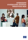 Autobiography of intercultural encounters through visual media - eBook