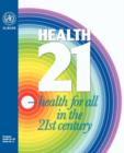 Health 21 : The "Health for All" Policy Framework for the Who European Region - Book