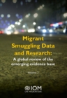 Migrant smuggling data and research : a global review of the emerging evidence base - Book