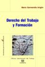 Derecho Del Trabajo Y Formacion - Book