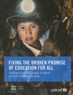 Fixing the broken promise of education for all : findings from the global initiative on out-of-school children - Book