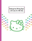Kindergarten Writing Paper with Lines for ABC KIDS : 120 Blank Handwriting Practice Paper with Dotted Lines - Kindergarten, First And Second Grade Students. Learning Cursive Writing For Beginners (Han - Book