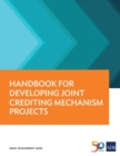 Handbook for Developing Joint Crediting Mechanism Projects - Book