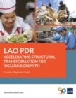 Lao PDR: Accelerating Structural Transformation for Inclusive Growth : Country Diagnostic Study - Book