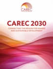 CAREC 2030 : Connecting the Region for Shared and Sustainable Development - Book