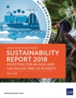 Asian Development Bank Sustainability Report 2018 : Investing for an Asia and the Pacific Free of Poverty - Book