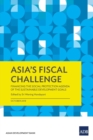 Asia’s Fiscal Challenge : Financing the Social Protection Agenda of the Sustainable Development Goals - Book