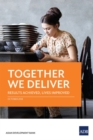 Together We Deliver : Results Achieved, Lives Improved - Book