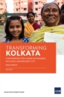 Transforming Kolkata : A Partnership for a More Sustainable, Inclusive, and Resilient City - Book