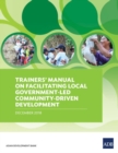 Trainers’ Manual on Facilitating Local Government-Led Community-Driven Development - Book