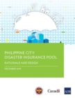 Philippine City Disaster Insurance Pool : Rationale and Design - Book