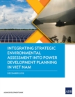Integrating Strategic Environmental Assessment Into Power Development Planning in Viet Nam - Book