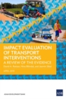 Impact Evaluation of Transport Interventions : A Review of the Evidence - Book